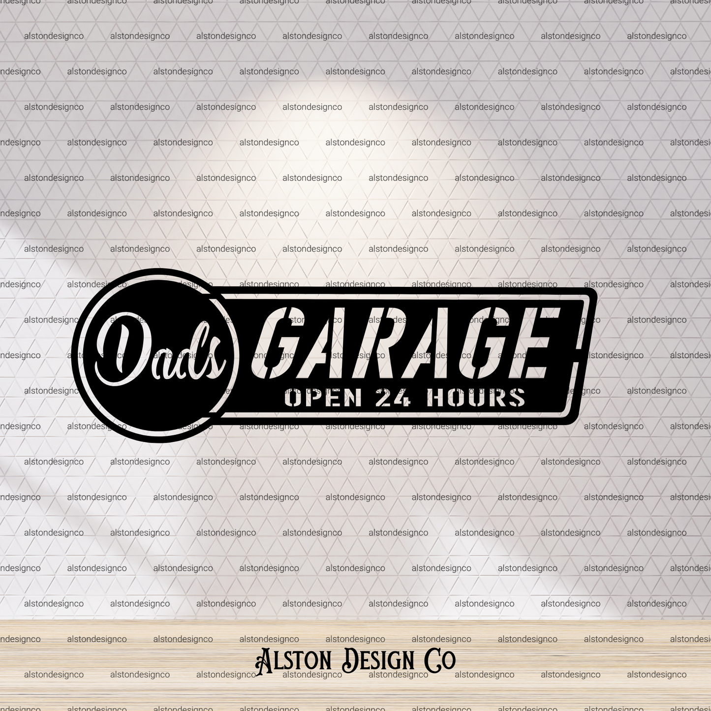Dads garage sign says open 24 hrs