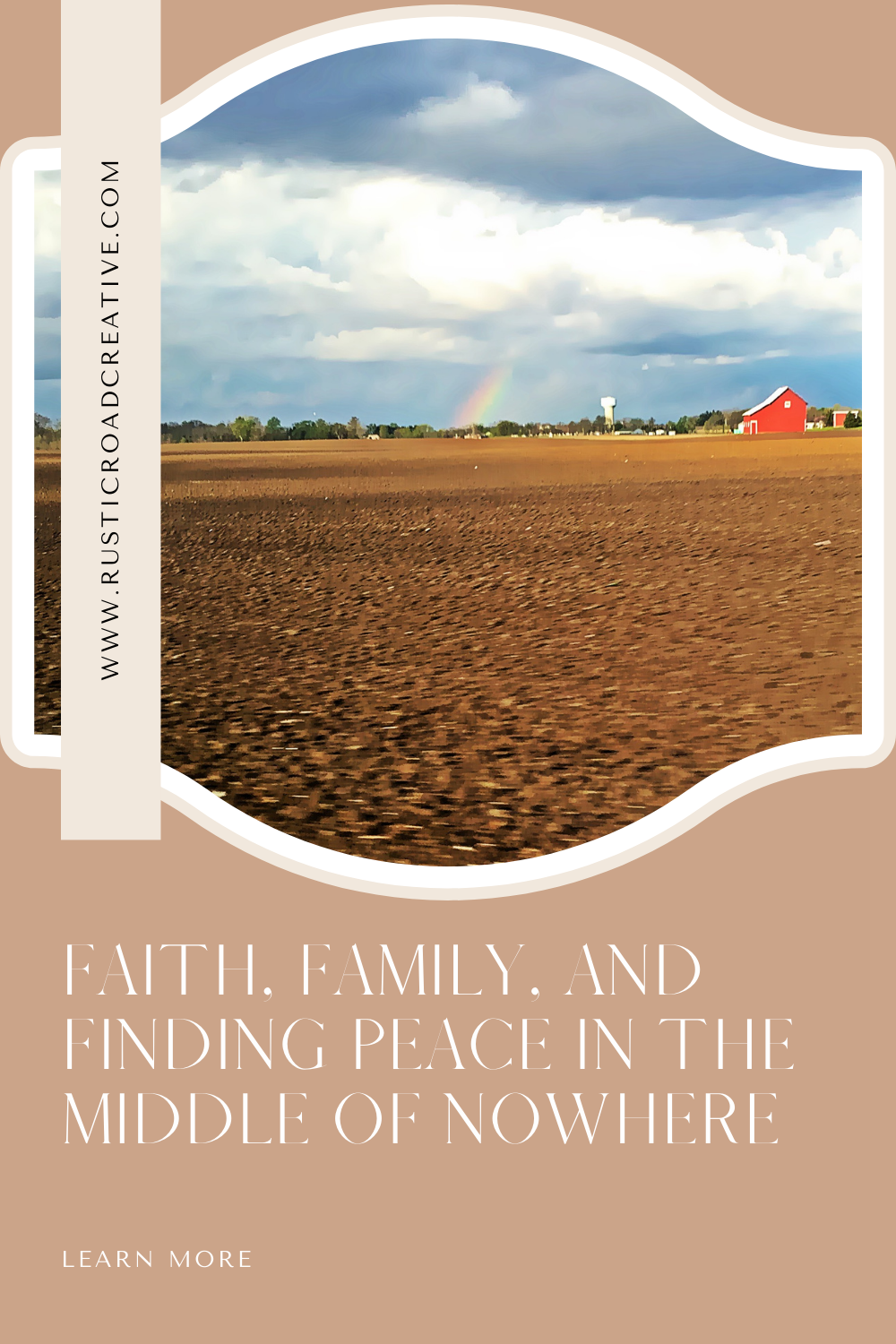 FAITH, FAMILY, AND FINDING PEACE IN THE MIDDLE OF NOWHERE