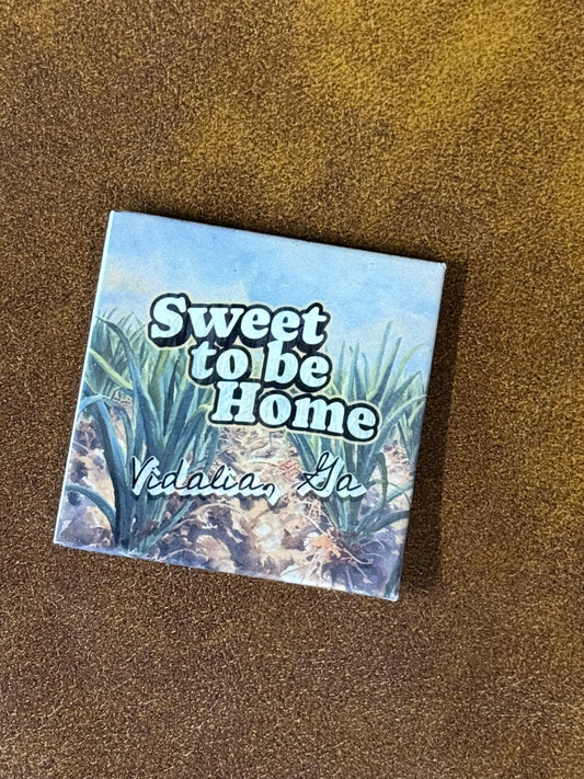 Sweet to be home onion Vidalia magnet