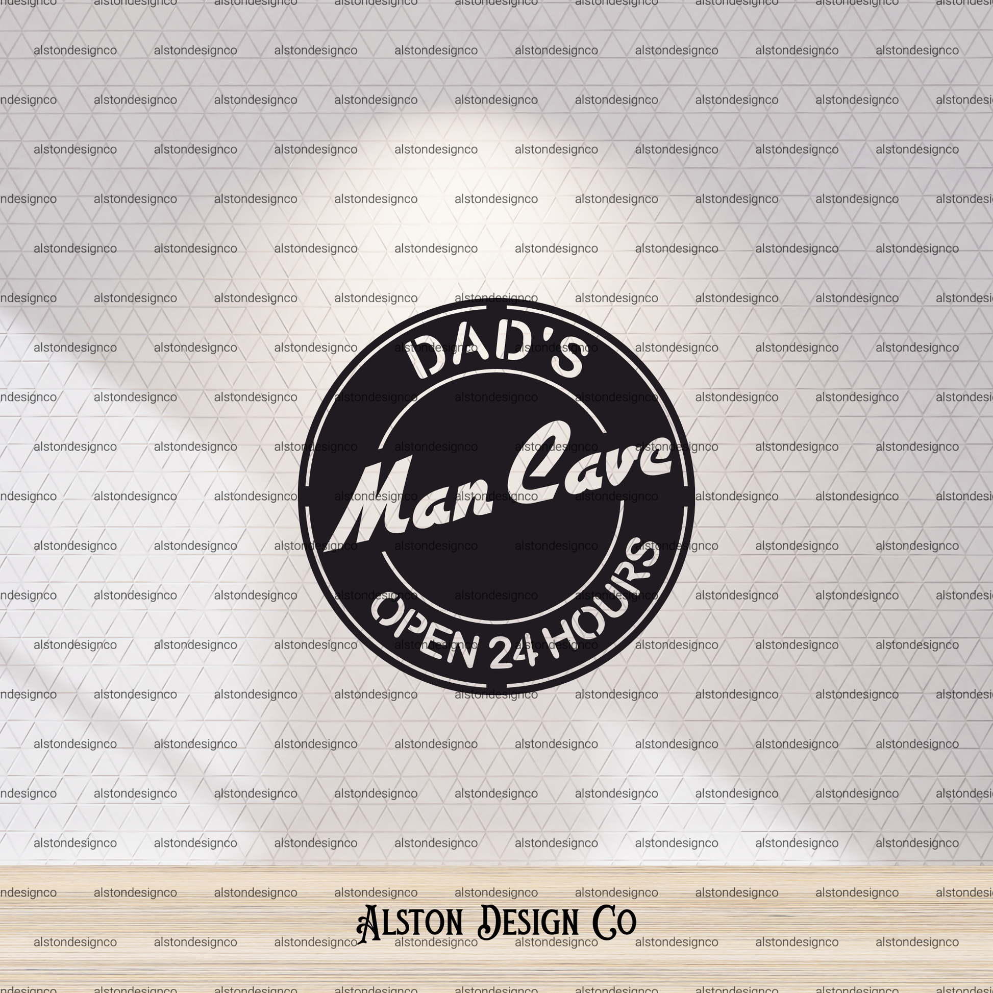 Circular sign with 'Dad's Man Cave Open 24 Hours' text on a branded background.